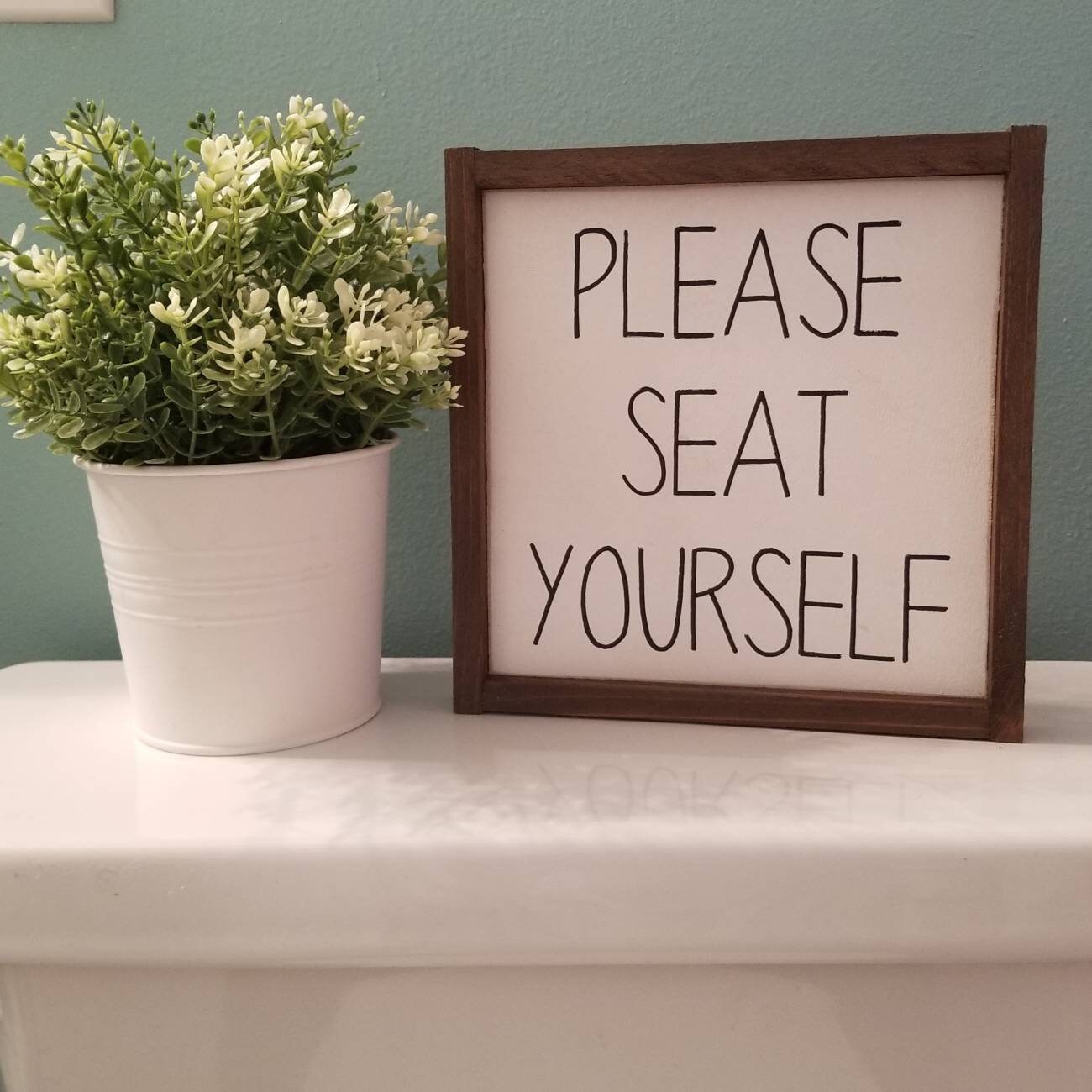 Please seat yourself sign bathroom wall decor rustic home Etsy
