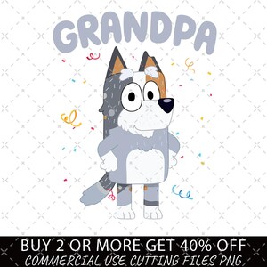 Bluey Grandpa PNG, Bluey Dad PNG, Bluey Family Cartoon Fathers Day Gift, Bluey Grandpa Digital File, Dad Birthday Gift, Fathers Day Bluey