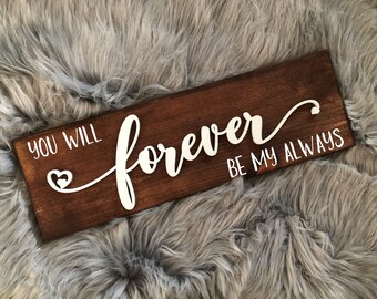 You Will Forever Be My Always, 3D Rustic Valentines Day Gift, Wood Sign For Her, Anniversary Present For Him, Love Themes Wall Decor, Lovers