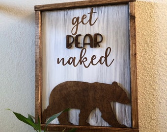 Bear Naked Bathroom Wall Decor, Get Naked Farmhouse Style Wood Sign, Rustic Bear Head Hunters Cabin Art, Country Kids Bathroom Sign, Boys