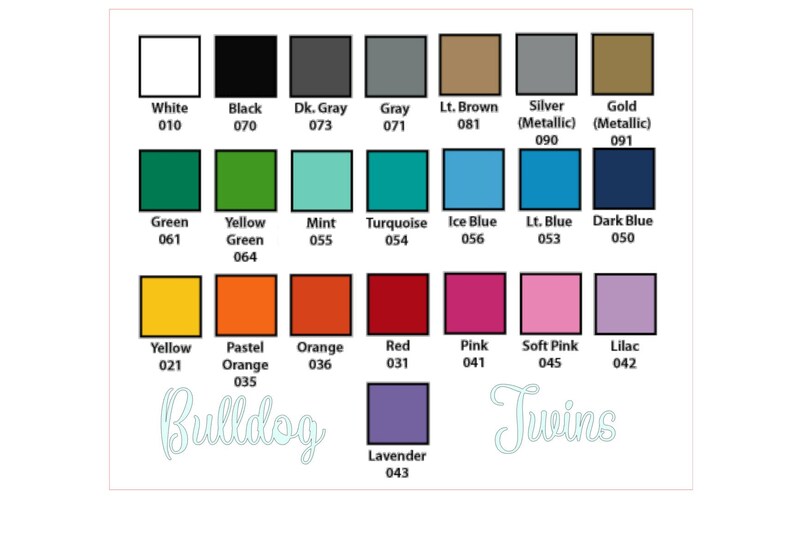May include: A colour chart with 18 different colour swatches, each with a name and a number. The colours include white, black, grey, brown, silver, gold, green, turquoise, blue, yellow, orange, red, pink, and lavender. The words "Bulldog" and "Twins" are written in white cursive at the bottom of the chart.