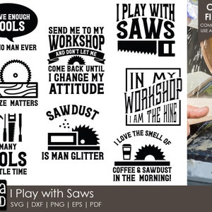 I Play with Saws - Workshop SVG and Cut Files for Crafters