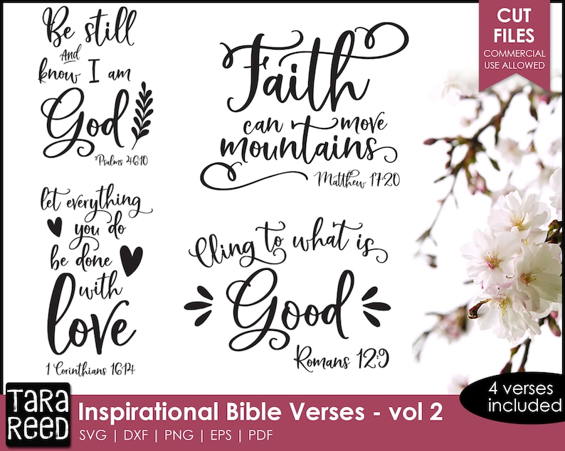 May include: Four inspirational Bible verses in black text on a white background. The verses are: "Be still and know I am God", "Faith can move mountains", "Let everything you do be done with love", and "Cling to what is good".