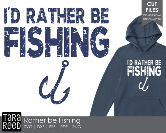 Download I D Rather Be Fishing Fishing Svg And Cut Files For Etsy