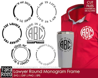 Lawyer Round Monogram Frame - Lawyer SVG and Cut Files for Crafters