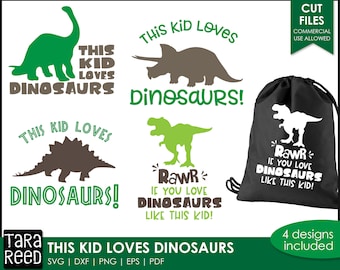 This Kid Loves Dinosaurs - Dinosaur SVG and Cut Files for Crafters