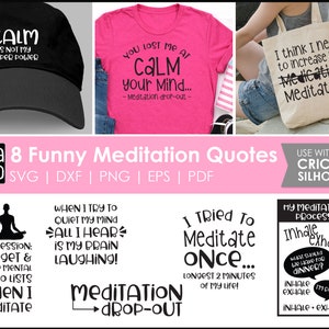 Meditation SVG files for Cricut or Silhouette | Funny Meditation Shirts