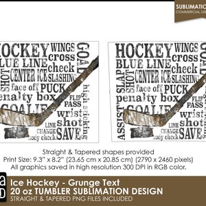 K&ouml;nnte beinhalten: Ein Sublimationsdesign f&uuml;r einen 20 Unzen Becher mit einem Hockeyschl&auml;ger und einer Wortwolke aus Hockeybegriffen in Schwarzwei&szlig; mit einer Grunge-Textur. Der Text enth&auml;lt "Hockey", "Wings", "Blue Line", "Center Ice", "Slashing", "Goal", "High Sticking", "Face Off", "Puck", "Penalty Box", "Flip", "Pass", "Goalie", "Wrist", "Line", "Shot", "Change", "Save", und "Body Check".