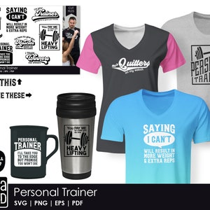 May include: A set of digital design files for personal trainers. The designs include a variety of motivational quotes and images, such as "Saying I Can't Will Result in More Weight & Extra Reps", "You Pay Me Do the Time Heavy Lifting", and "No Quitters on My Watch". The designs are perfect for creating t-shirts, mugs, and other merchandise.