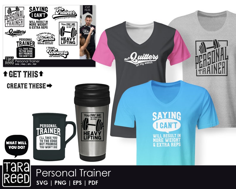 May include: A set of digital design files for personal trainers. The designs include a variety of motivational quotes and images, such as "Saying I Can't Will Result in More Weight & Extra Reps", "You Pay Me Do the Time Heavy Lifting", and "No Quitters on My Watch". The designs are perfect for creating t-shirts, mugs, and other merchandise.