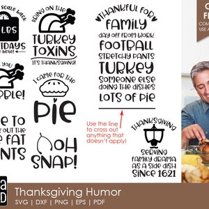 May include: A set of 10 Thanksgiving-themed SVG cut files featuring humorous sayings about family, food, and the holiday. The text includes phrases like "Turkey Toxins", "Time to Break Out the Fat Pants", and "Serving Family Drama as a Side Dish Since 1621".
