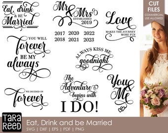 Mangez, buvez et mariez-vous - Mariage SVG et fichiers coupés pour les artisans
