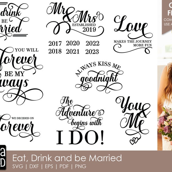 Eat, Drink and be Married - Wedding SVG and Cut Files for Crafters