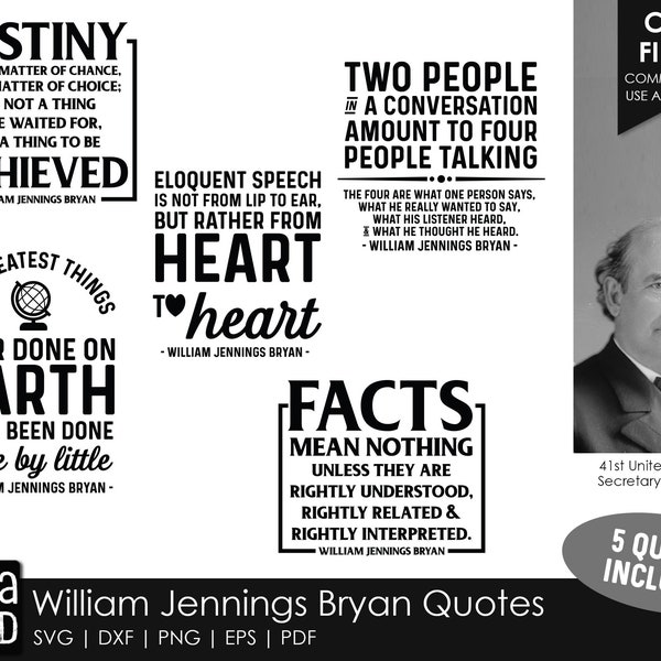 William Jennings Bryan Quotes - SVG and Cut Files for Crafters