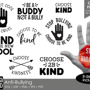 May include: Eight anti-bullying designs featuring hand-drawn illustrations and text. The designs include phrases like "Choose Kind", "Be a Buddy Not a Bully", and "Stop Bullying".