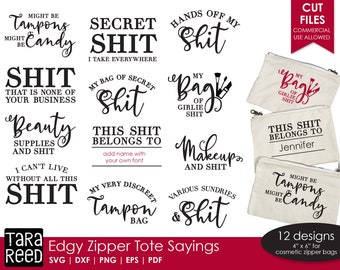 Edgy Zipper Tote Sayings - SVG and Cut Files for zipper bags