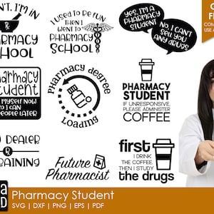 May include: A set of 10 black and white printable SVG cut files for a pharmacy student. The designs include funny sayings like "I can't, I'm in pharmacy school" and "Pharmacy student, if unresponsive, please administer coffee".