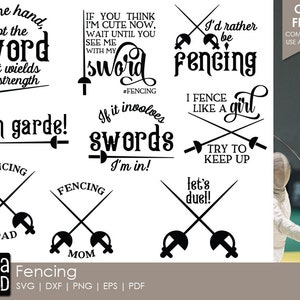 May include: A set of 9 black and white digital cut files for crafting and design. The files feature fencing-themed quotes and illustrations, including "It is the hand, not the sword that wields the strength", "en garde!", "If it involves swords I'm in!", "I'd rather be fencing", "I fence like a girl", "Try to keep up", "Let's duel!", "Fencing Dad", and "Fencing Mom".