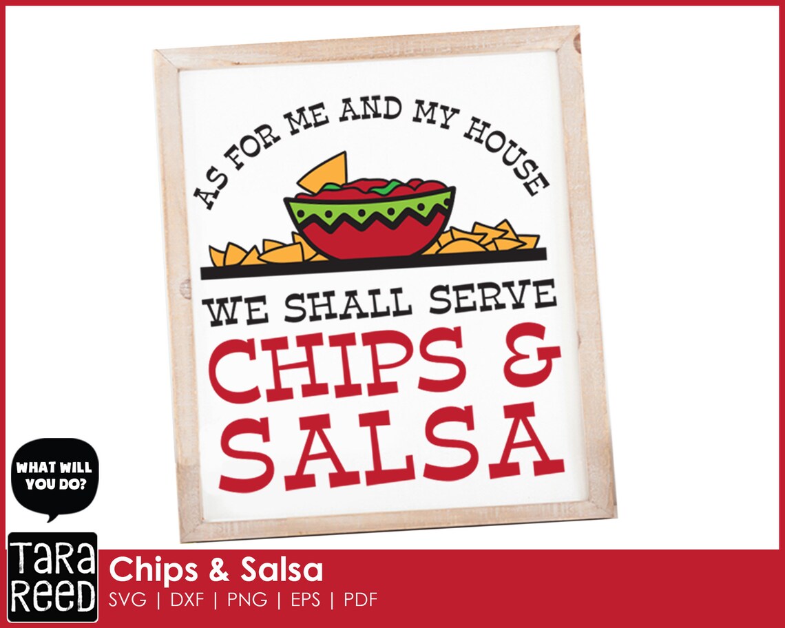 6 Chips and Salsa Quotes Kitchen Signs and T Shirts Etsy