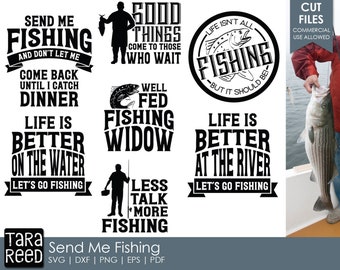 Send Me Fishing - Fishing SVG and Cut Files for Crafters