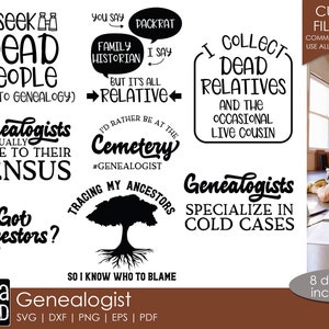Genealogy Quotes | Genealogist SVG and Cut Files for Crafters