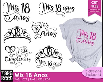 Mis 18 Anos SVG and Cut Files for Crafters | Feliz Cumpleanos