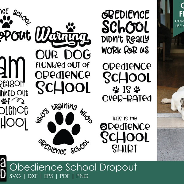 Obedience School Dropout - Dog SVG and Cut Files for Crafters