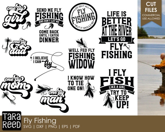 Fly Fishing Fishing Svg And Cut Files For Crafters Etsy