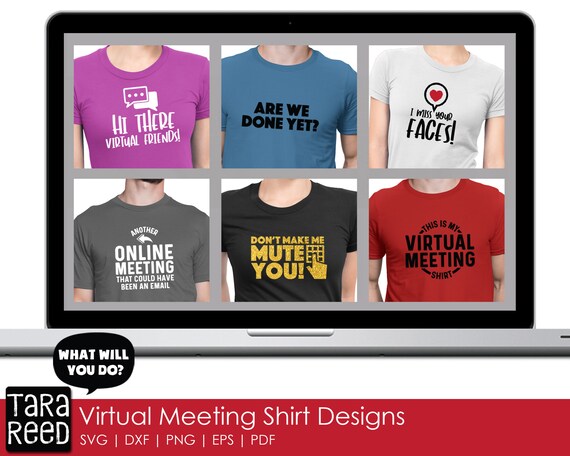 Download Virtual Meeting Shirt Designs Work Svg And Cut Files For Etsy