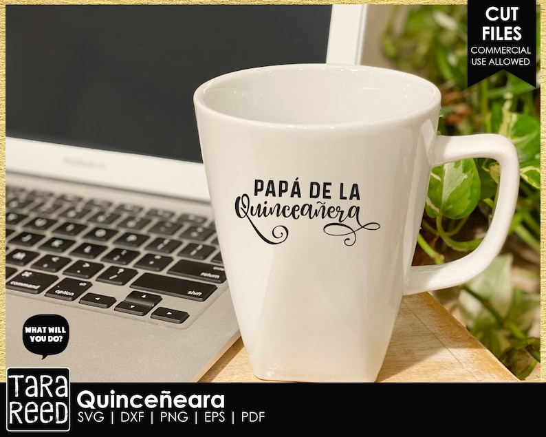 make a coffee mug or shirt for Papa de la Quinceanera with Cricut or Silhouette