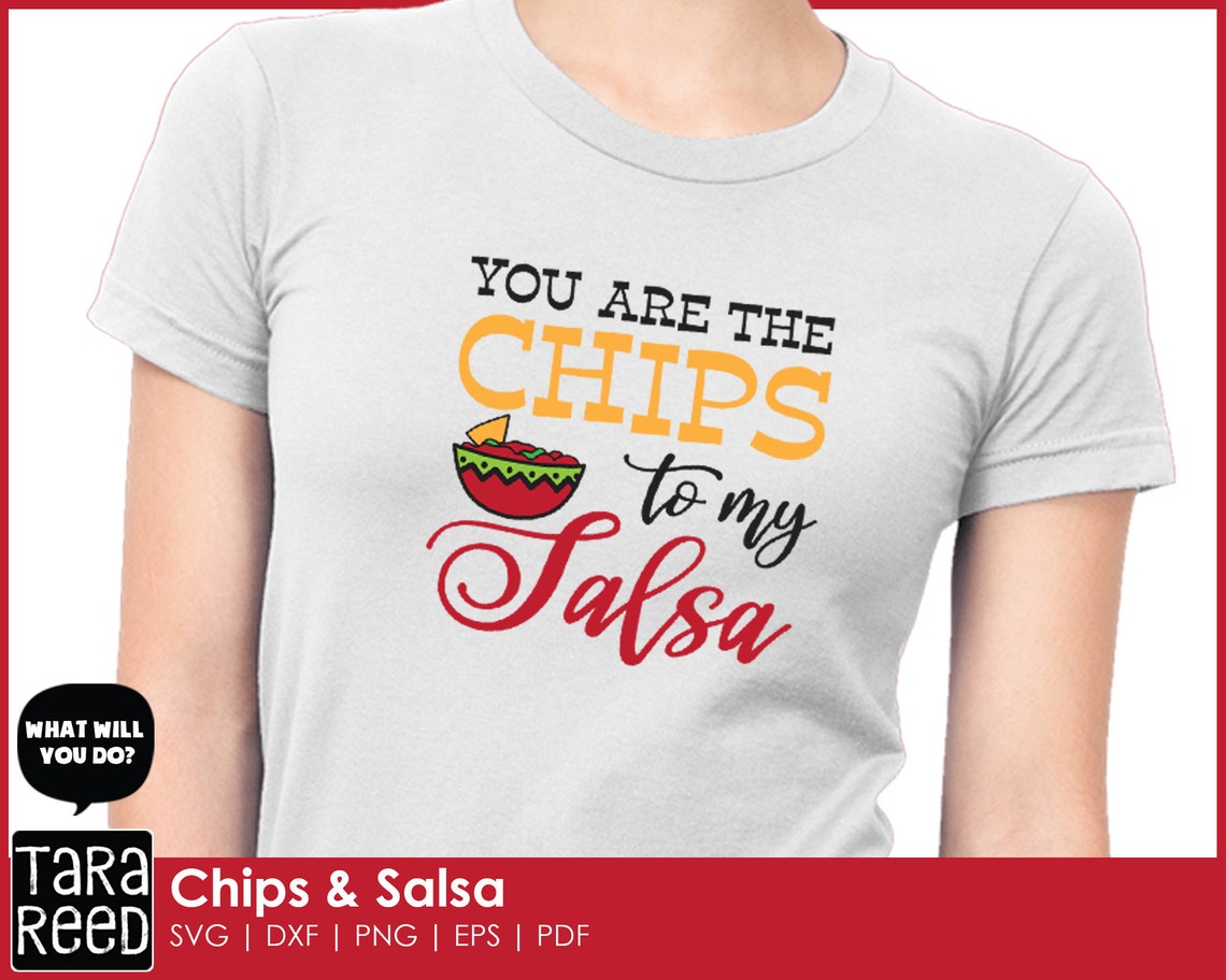 6 Chips and Salsa Quotes Kitchen Signs and T Shirts Etsy