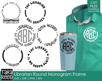 Librarian SVG and Cut Files for Crafters Doctor Round Monogram Frame