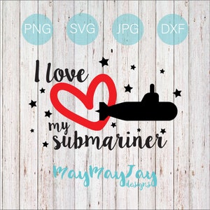 Ich * Herz * meine Submariner - illustriert- Svg Png Dxf jpg Dateien