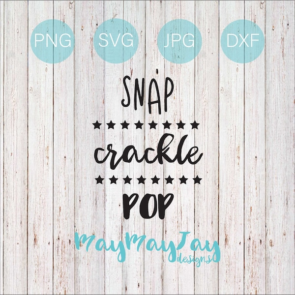 Snap Crackle Pop with Stars- svg png dxf jpg Files