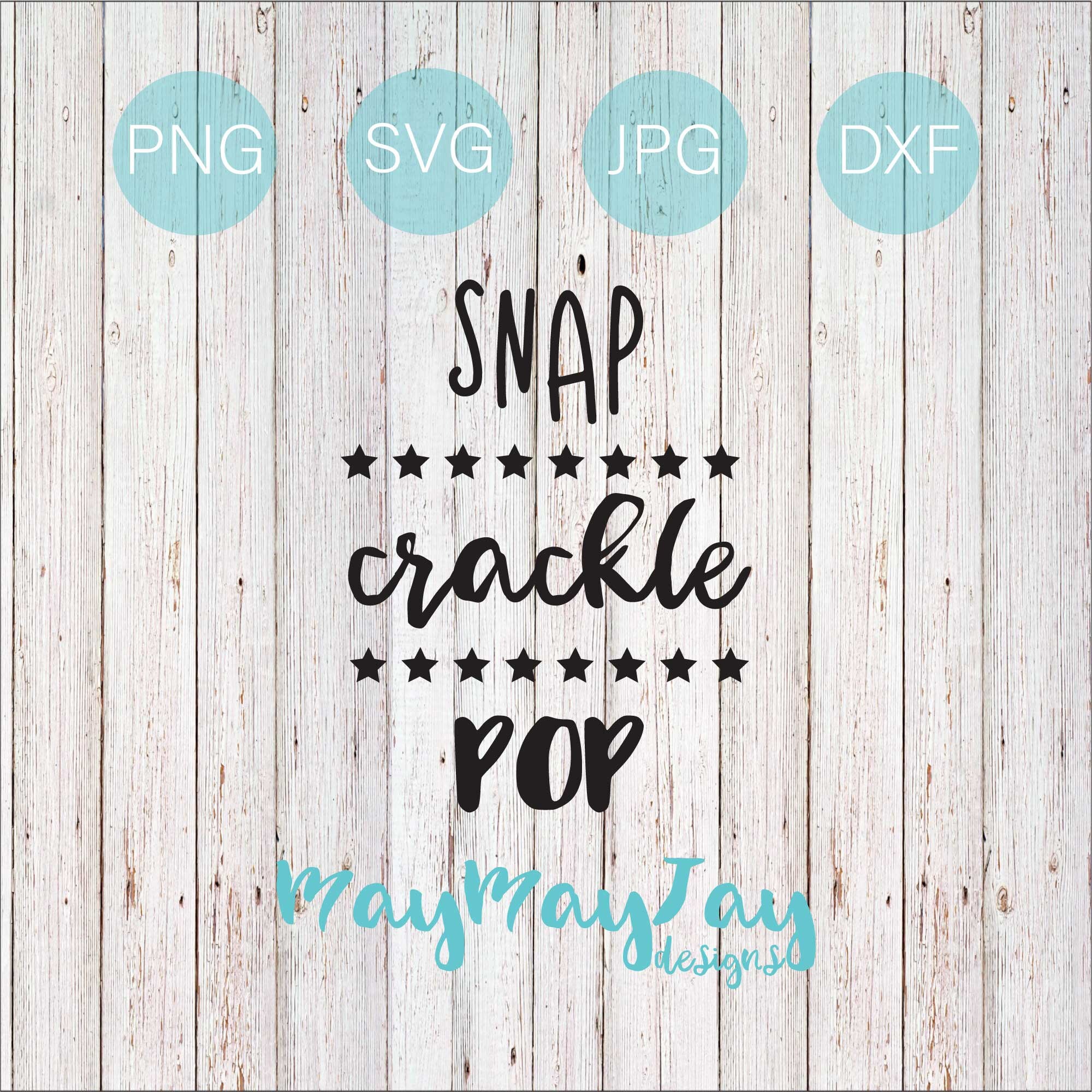 Snap Crackle Pop With Stars Svg Png Dxf Jpg Files Etsy
