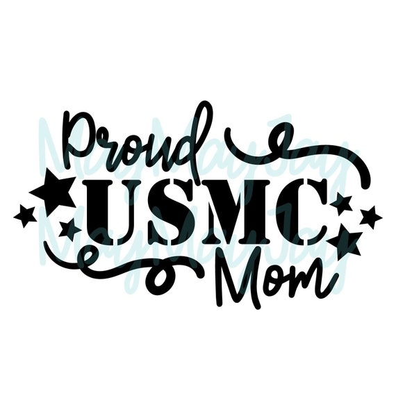Proud Usmc Mom Svg Png Jpg Dxf File Etsy