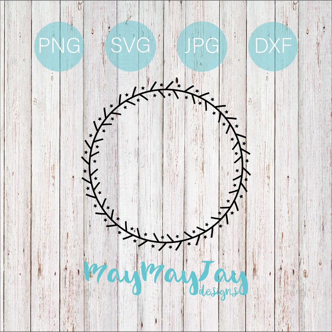 Sticks and Stars Wreath Svg Png Jpg Dxg Files Etsy