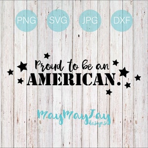 Proud to be an American- svg png dxf jpg Files