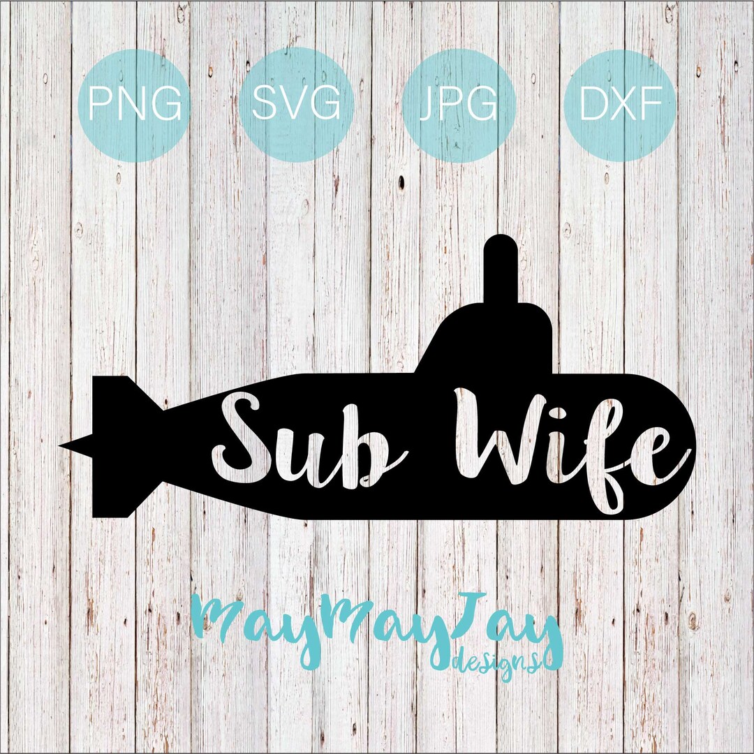 Sub Wife- Svg Png Dxf Jpg Files - Etsy