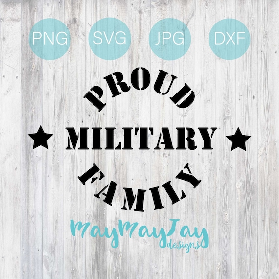 Download Proud Military Family Svg Png Dxf Jpg Files Etsy
