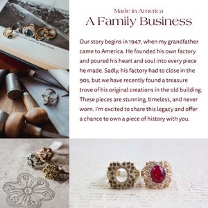 May include: A collection of vintage rings, some with gemstones, displayed on a book and a piece of paper. The rings are made of gold and silver. The text "Made in America" and "A Family Business" is visible in the image. The text below the image reads: "Our story begins in 1947, when my grandfather came to America. He founded his own factory and poured his heart and soul into every piece he made. Sadly, his factory had to close in the 90s, but we have recently found a treasure trove of his original creations in the old building. These pieces are stunning, timeless, and never worn. I'm excited to share this legacy and offer a chance to own a piece of history with you."