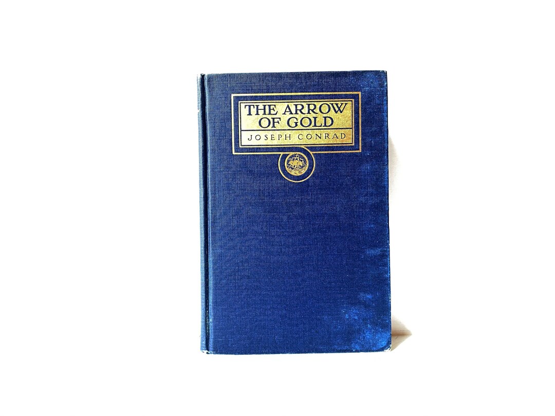 The Arrow of Gold Joseph Conrad First Edition First Issue 1919 Garden ...