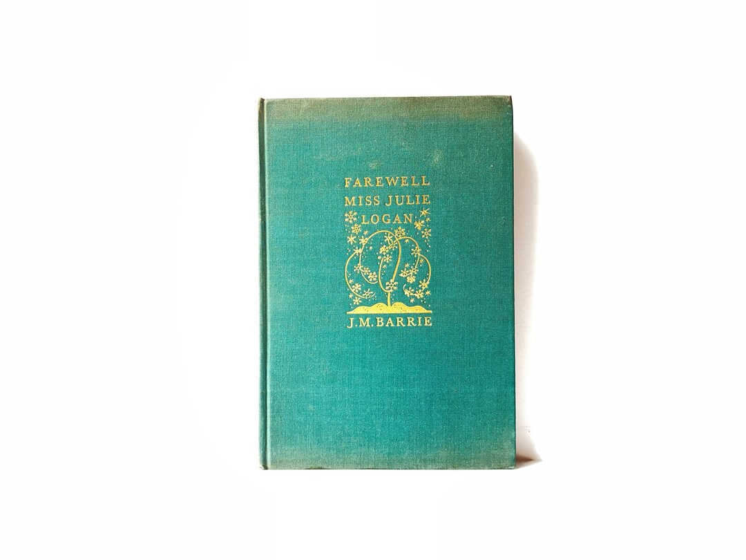 Farewell Miss Julie Logan A Wintry Tale J. M. Barrie