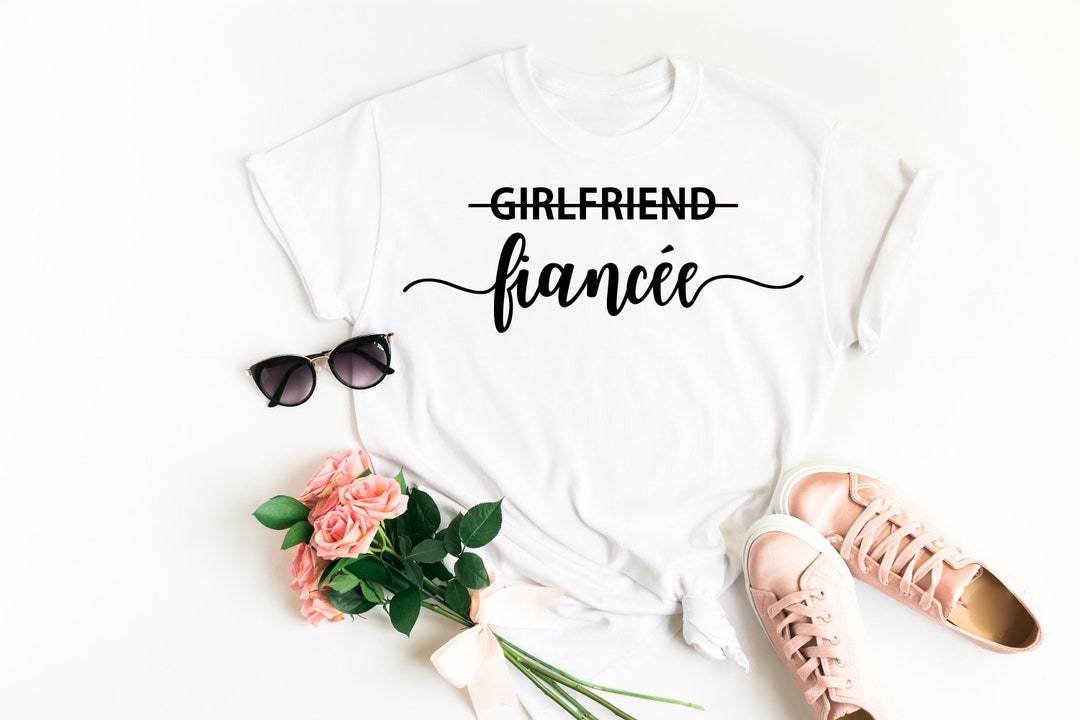 Fiancee Shirt, Girlfriend Fiancee T Shirt, Engagement Shirt, Engagement ...