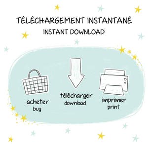 May include: A light blue background with a white cloud shape. The cloud has three icons: a shopping bag, a download arrow, and a printer. The text "T&Eacute;L&Eacute;CHARGEMENT INSTANTAN&Eacute; INSTANT DOWNLOAD" is at the top of the image. The text below the icons reads "acheter buy", "t&eacute;l&eacute;charger download", and "imprimer print".