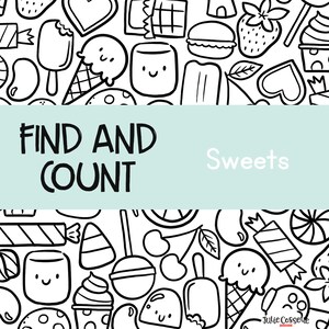 May include: Black and white illustration of various sweets, including ice cream cones, lollipops, candy canes, and chocolate bars. The text "FIND AND COUNT Sweets" is at the top of the image.
