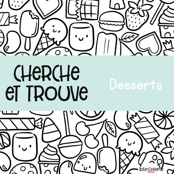 Cherche et trouve Desserts, activité à imprimer, coloriage desserts, activité enfants imprimable, coloriage à imprimer,  jeux à imprimer