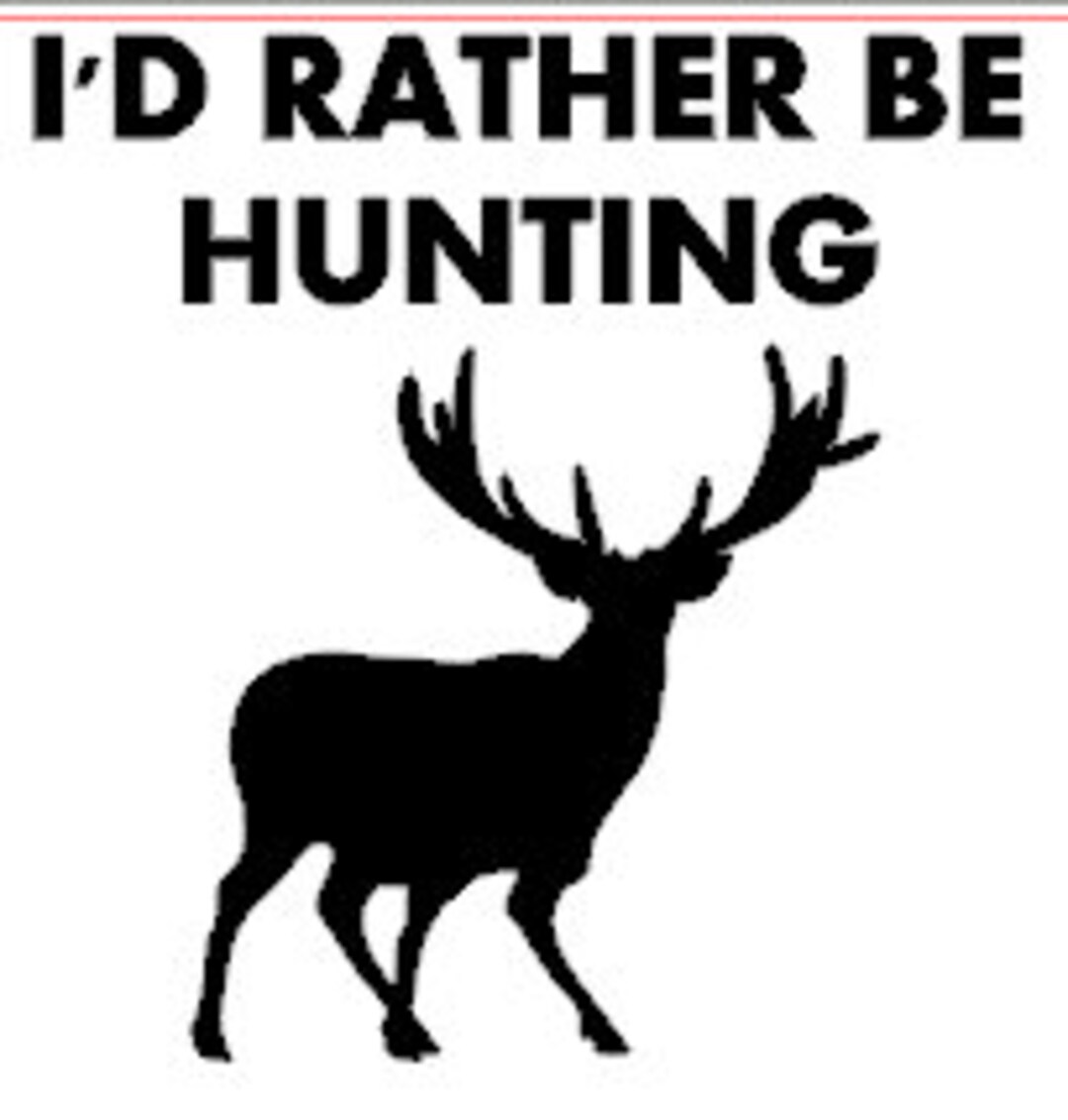 I'd Rather Be Hunting Vinyl Decal, Deer Rack, Deer Antlers Hunting