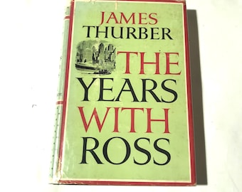 Vintage 1959 "The Years with Ross" by James Thurber/1st Edition/Little and Brown/New Yorker History