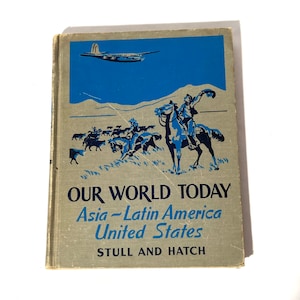 Vintage MCM 1951 &quot;Our World Today: Asia, Latin America, United States&quot; School Social Studies History Hardcover/Skull and Hatch/Textbook/